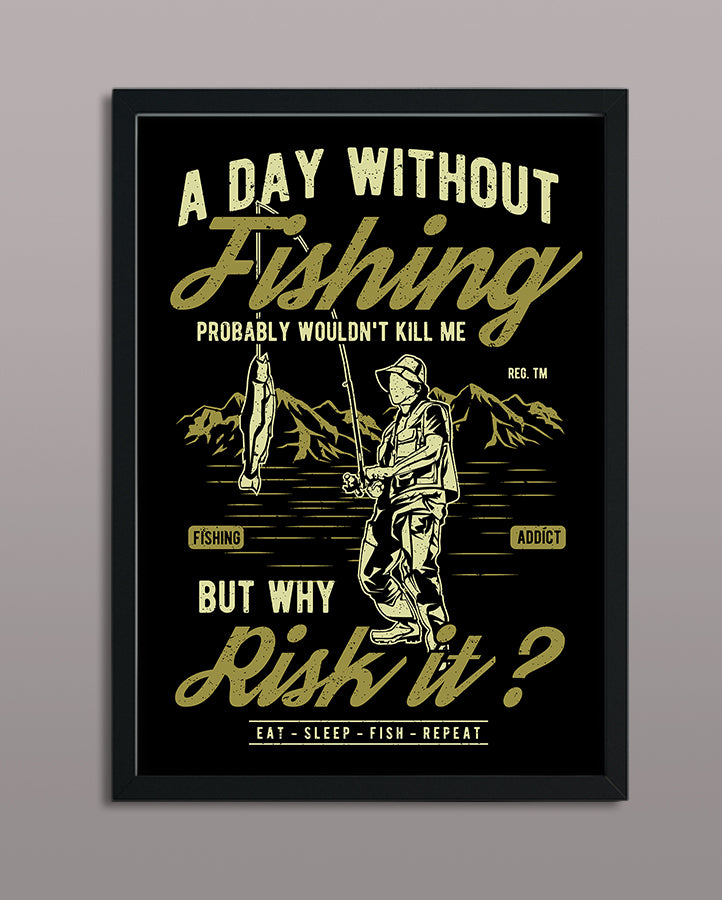 A Day Without Fishing