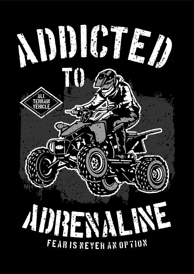 Addicted To Adrenaline