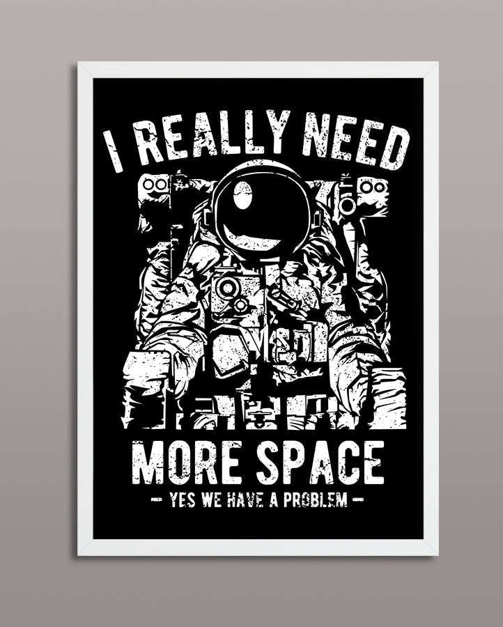 I Really Need More Space