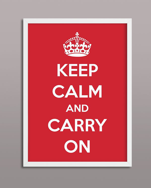 Keep Calm and Carry On - PictureFramingStudio Keep Calm and Carry On - PictureFramingStudio