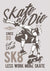 Skate Or Die