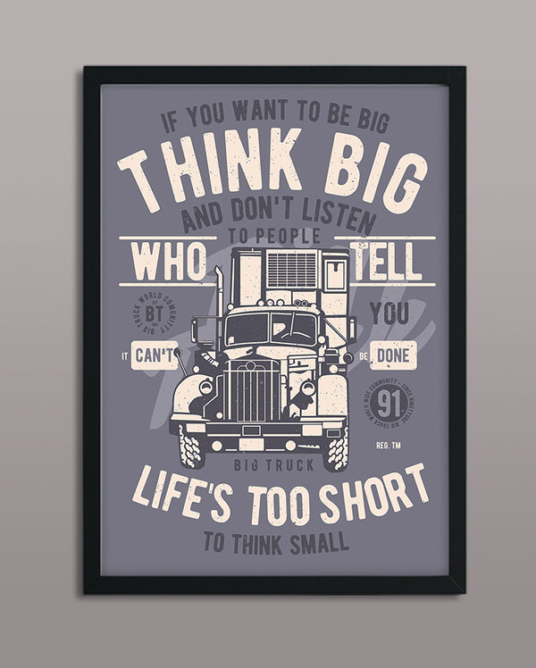 Think Big Truck - PictureFramingStudio