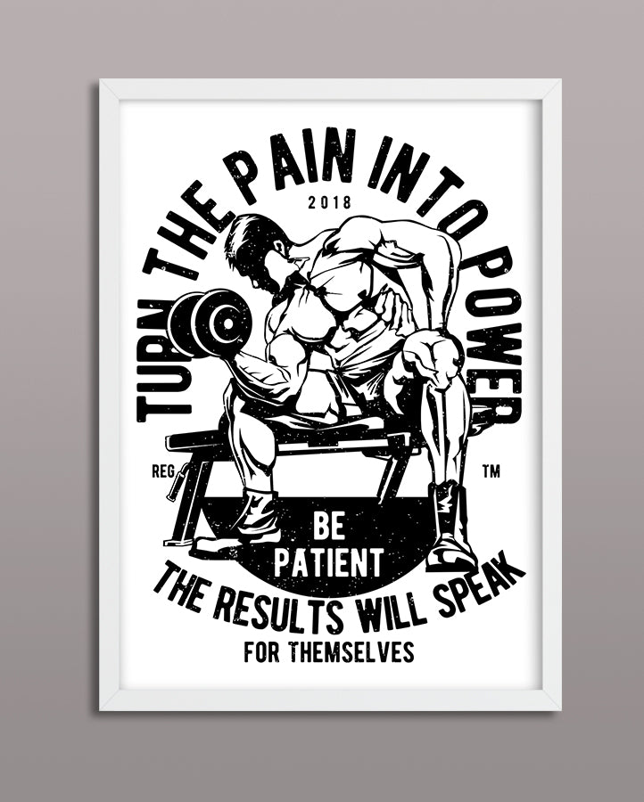 Turn The Pain Into Power
